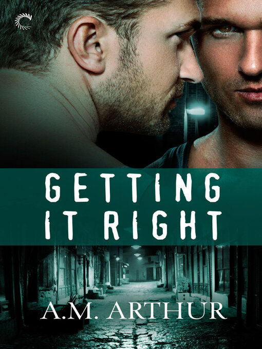 Title details for Getting It Right by A.M. Arthur - Wait list